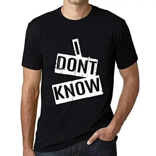 Ultrabasic - Homme T-Shirt Graphique I Don't Know T-Shirt Cadeau Lettre D'impression Noir Profond 1