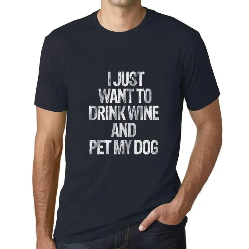 Ultrabasic Homme T-Shirt Graphique I Just Want To Drink Wine & Pet My Dog Marine 1