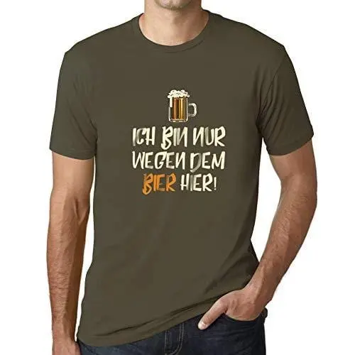 Ultrabasic - Homme T-Shirt Graphique Ich Bin Nur Wegen Dem Bier Hier Army 1