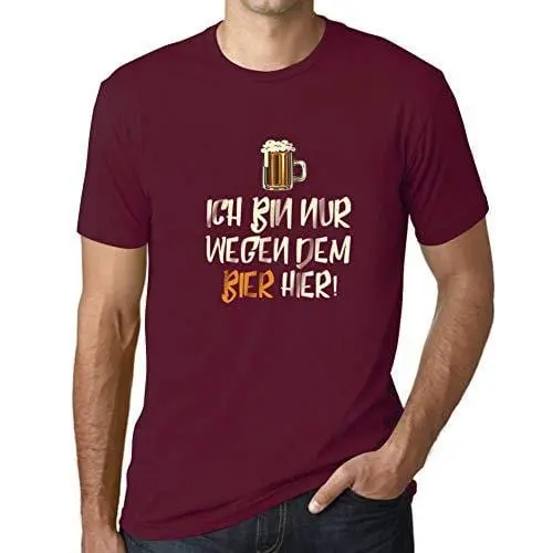 Ultrabasic - Homme T-Shirt Graphique Ich Bin Nur Wegen Dem Bier Hier Bordeaux 1