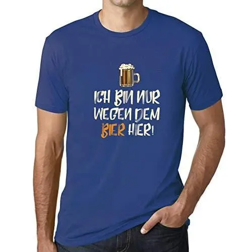 Ultrabasic - Homme T-Shirt Graphique Ich Bin Nur Wegen Dem Bier Hier Royal 1
