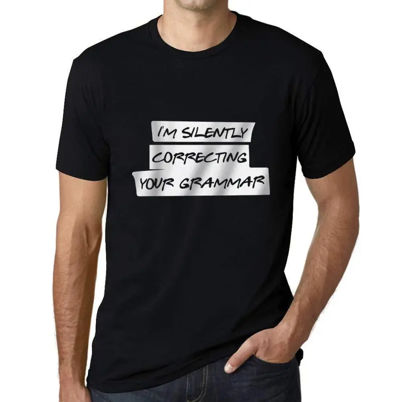 Ultrabasic Homme T-Shirt Graphique I'm Silently Correcting Your Grammar Noir Profond 1