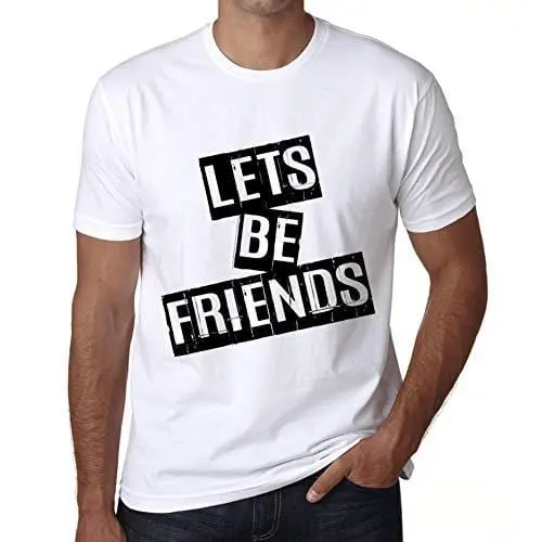 Ultrabasic - Homme T-Shirt Graphique Lets Be Friends T-Shirt Cadeau Lettre D'impression Blanc 1