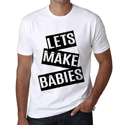 Ultrabasic - Homme T-Shirt Graphique Lets Make Babies T-Shirt Cadeau Lettre D'impression Blanc 1