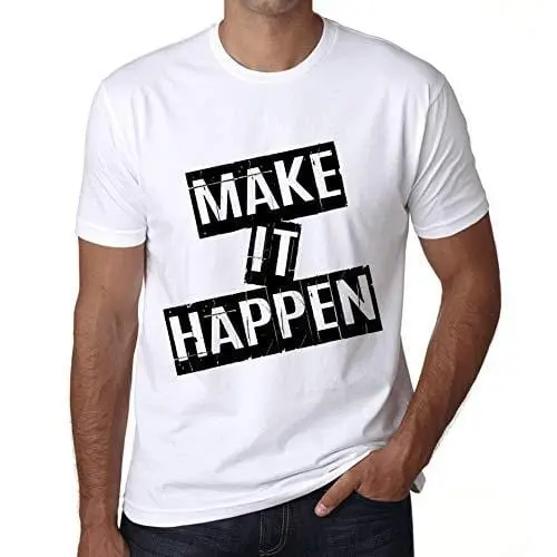 Ultrabasic - Homme T-Shirt Graphique Make It Happen T-Shirt Cadeau Lettre D'impression Blanc 1
