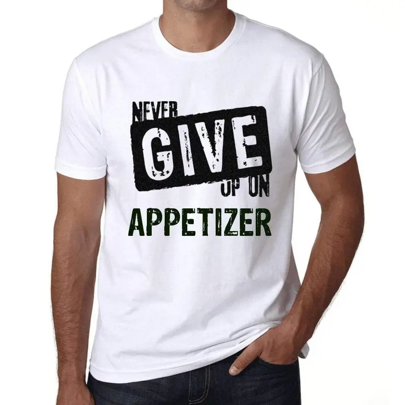 Ultrabasic Homme T-Shirt Graphique Never Give Up On Appetizer Blanc 1