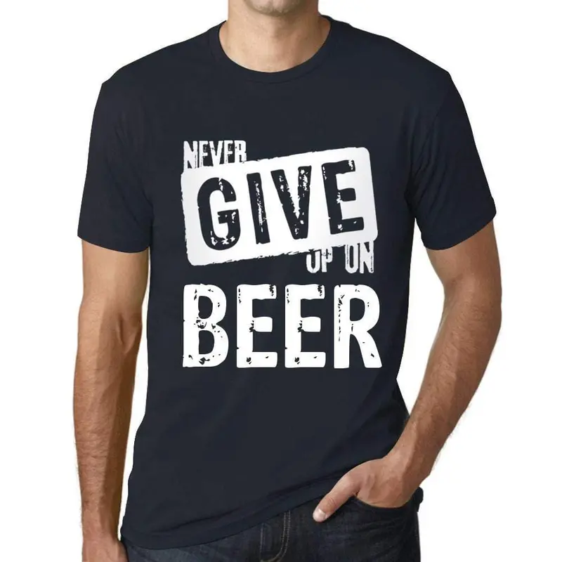 Ultrabasic Homme T-Shirt Graphique Never Give Up On Beer Marine 1