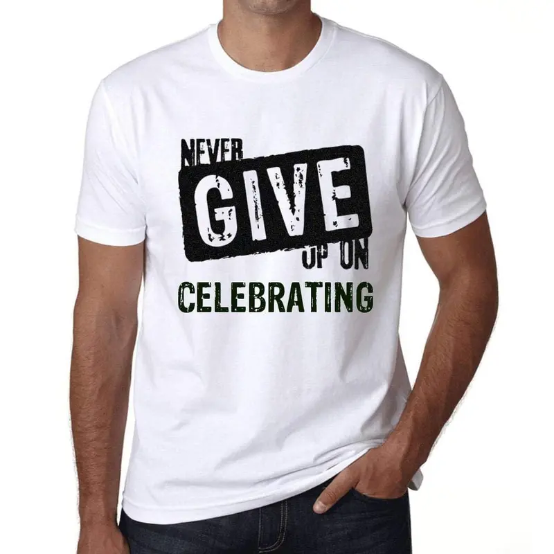 Ultrabasic Homme T-Shirt Graphique Never Give Up On Celebrating Blanc 1