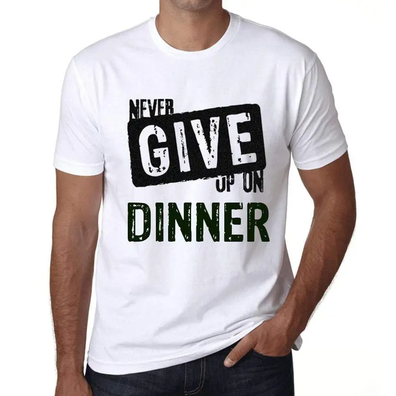 Ultrabasic Homme T-Shirt Graphique Never Give Up On Dinner Blanc 1