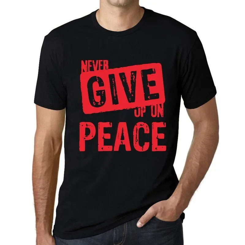 Ultrabasic Homme T-Shirt Graphique Never Give Up On Peace Noir Profond Texte Rouge 1