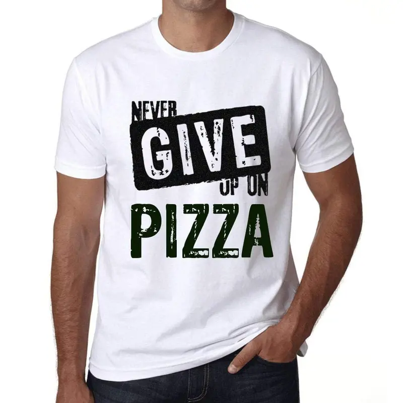 Ultrabasic Homme T-Shirt Graphique Never Give Up On Pizza Blanc 1