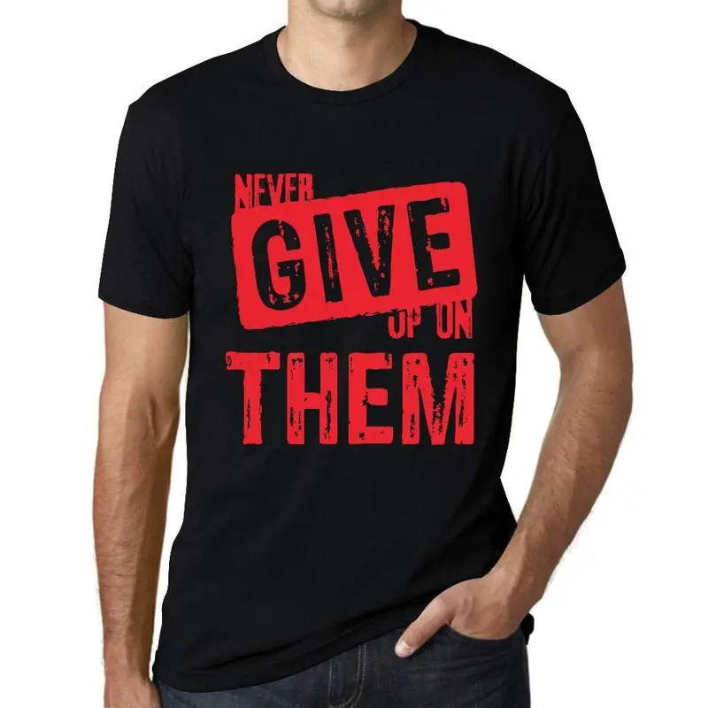 Ultrabasic Homme T-Shirt Graphique Never Give Up On Them Noir Profond Texte Rouge 1