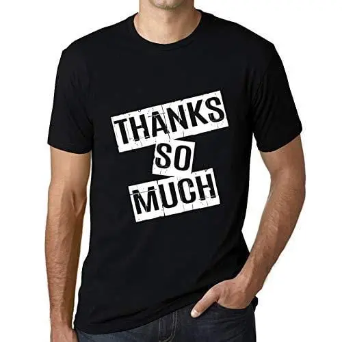 Ultrabasic - Homme T-Shirt Graphique Thanks So Much T-Shirt Cadeau Lettre D'impression Noir Profond 1