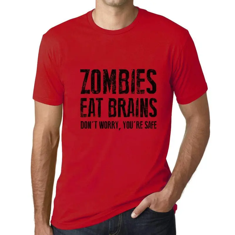 Ultrabasic Homme T-Shirt Graphique Zombies Eat Brains, Don't Worry You're Safe Rouge 1