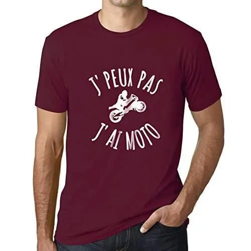 Ultrabasic - Homme T-Shirt J'peux Pas J'ai Motoa T-Shirt Cadeau Imprimé Tée-Shirt Bordeaux 1