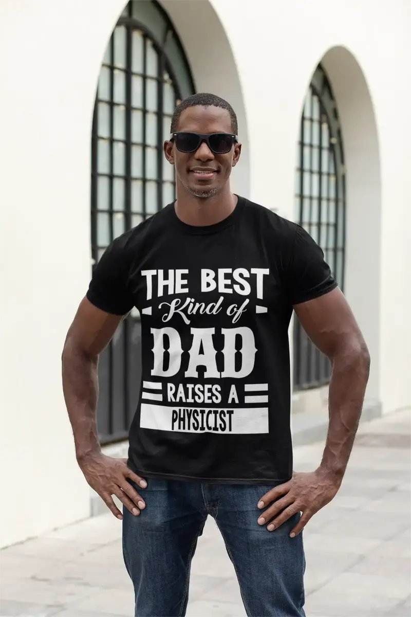 Ultrabasic Men's Graphic T-Shirt Dad Raises A Physicist 1
