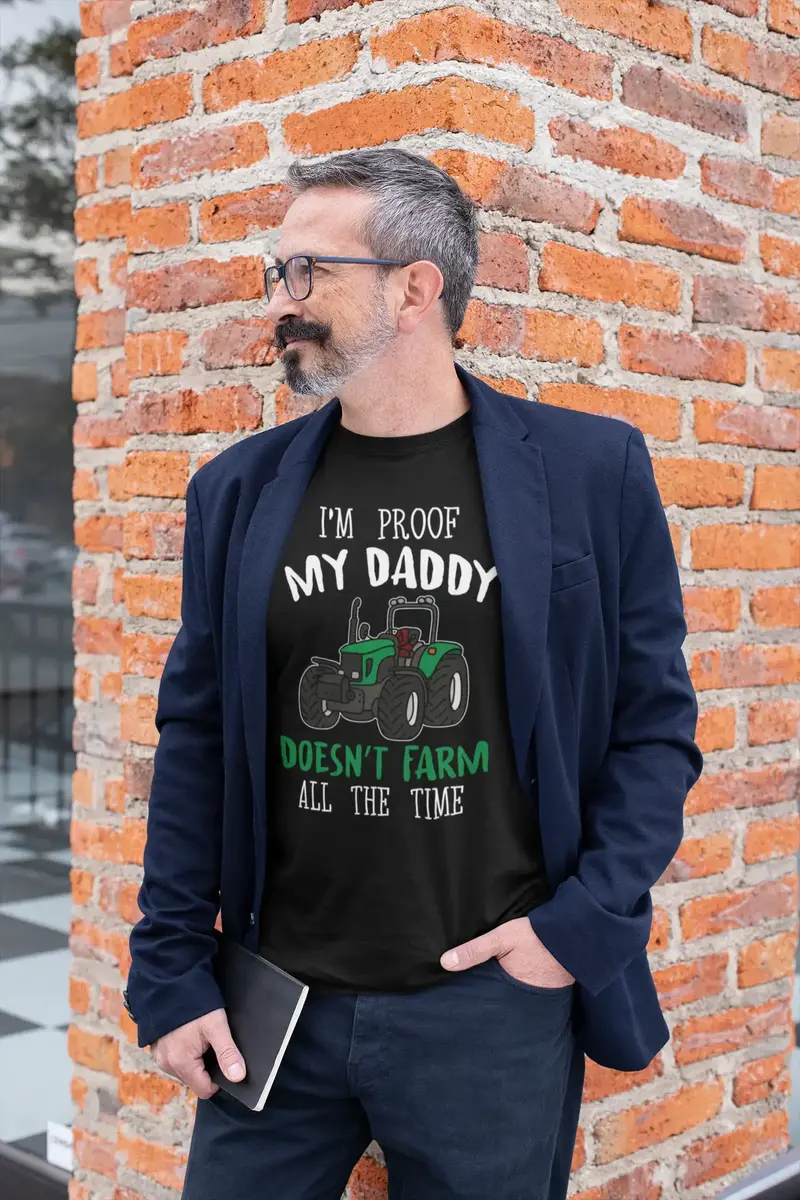 Ultrabasic Men's Graphic T-Shirt I'm Proof My Daddy Doesn't Farm All The Time - Funny Shirt 1