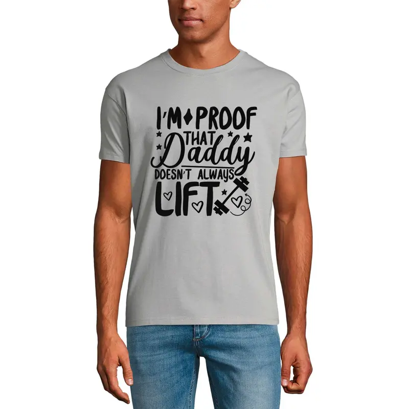Ultrabasic Men's Graphic T-Shirt I'm Proof That Daddy Doesn't Always Lift - Funny Father's Quote 1