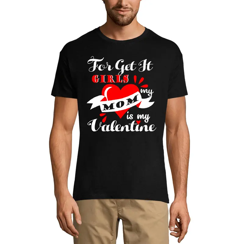 Ultrabasic Men's Graphic T-Shirt My Mum Is A My Valentine - Mother Valentine's Day Tee Shirt 1