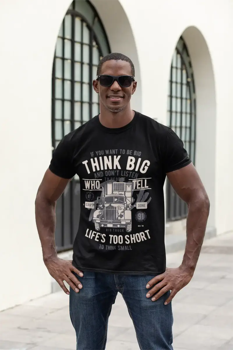 Ultrabasic Men's Graphic T-Shirt Think Big Life's Too Short - Big Truck Tee Shirt 1