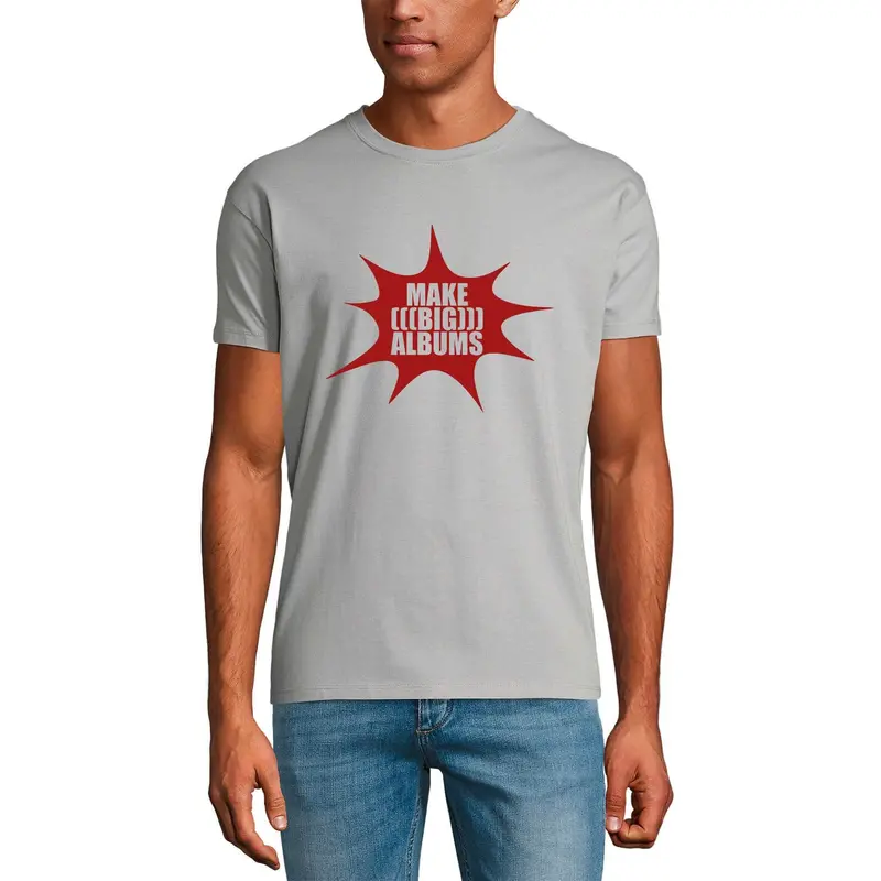 Ultrabasic Men's Music T-Shirt Make Big Albums - Funny Shirt For Musician 1