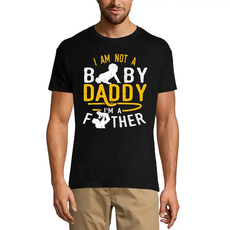 Ultrabasic Men's Novelty T-Shirt I'm Not A Baby Dad I'm A Father Tee Shirt 3