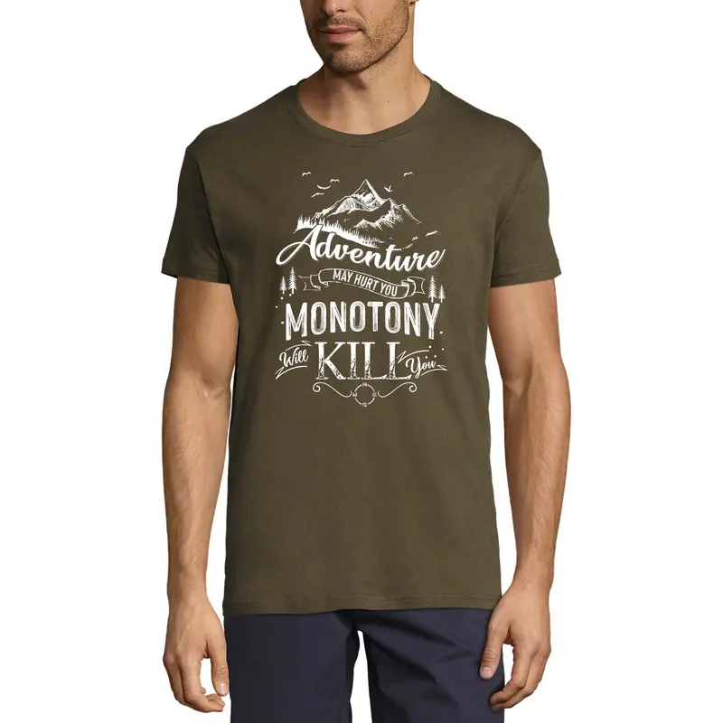 Ultrabasic Men's T-Shirt Adventure May Hurt You Monotony Will Kill You - Mountain Hiking Tee Shirt 1