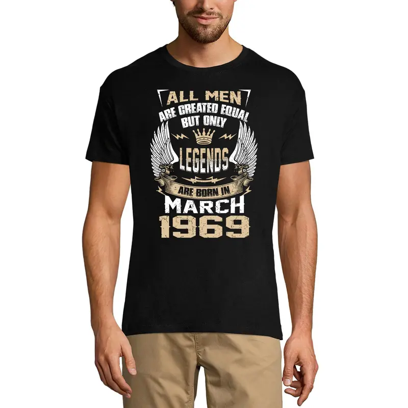Ultrabasic Men's T-Shirt All Men Are Created Equal But Only Legends Are Born In March 1969 - Gift For 52Nd Birthday 2