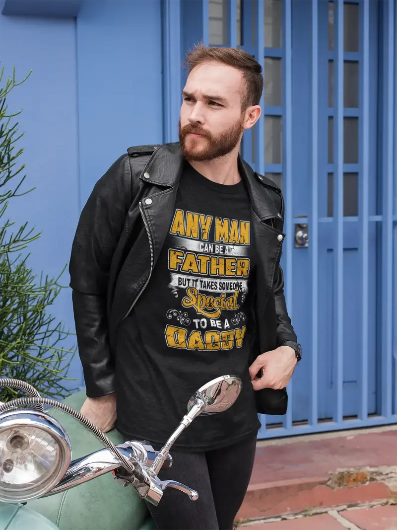 Ultrabasic Men's T-Shirt Any Man Can Be Father But It Takes Someone Special To Be Daddy 1