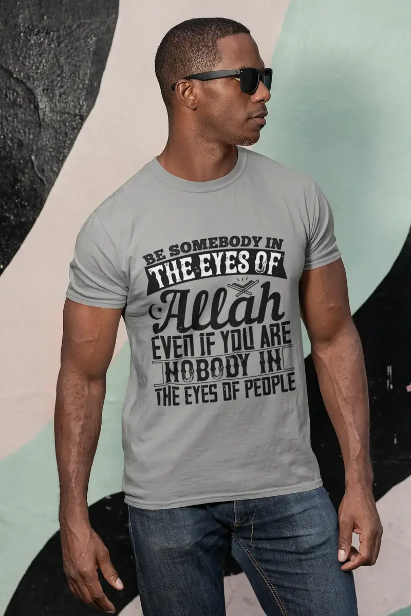Ultrabasic Men's T-Shirt Be Somebody In The Eyes Of Allah - Muslim Tee Shirt 1