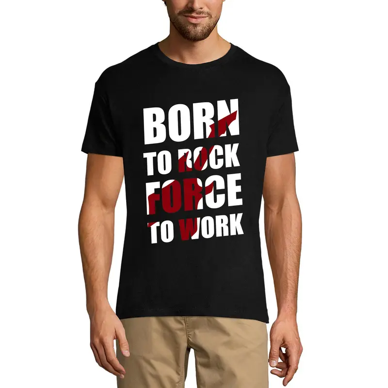 Ultrabasic Men's T-Shirt Born To Rock Force To Work - Music Shirt For Musician 1