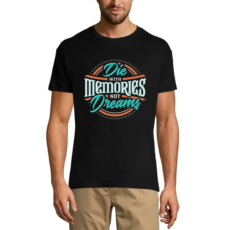 Ultrabasic Men's T-Shirt Die With Memories, Not Dreams - Short Sleeve Tee Shirt 1