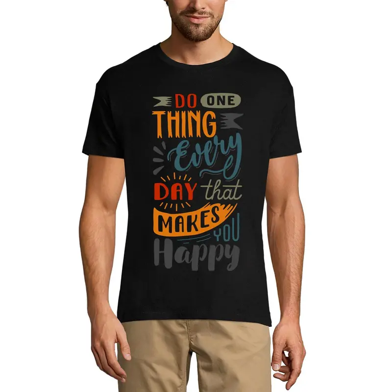 Ultrabasic Men's T-Shirt Do One Thing Every Day That Makes You Happy - Short Sleeve Tee Shirt 1