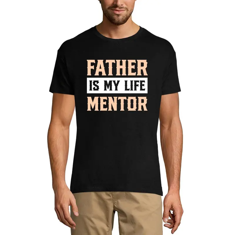 Ultrabasic Men's T-Shirt Father Is My Life Mentor - Funny Gift For Son 1
