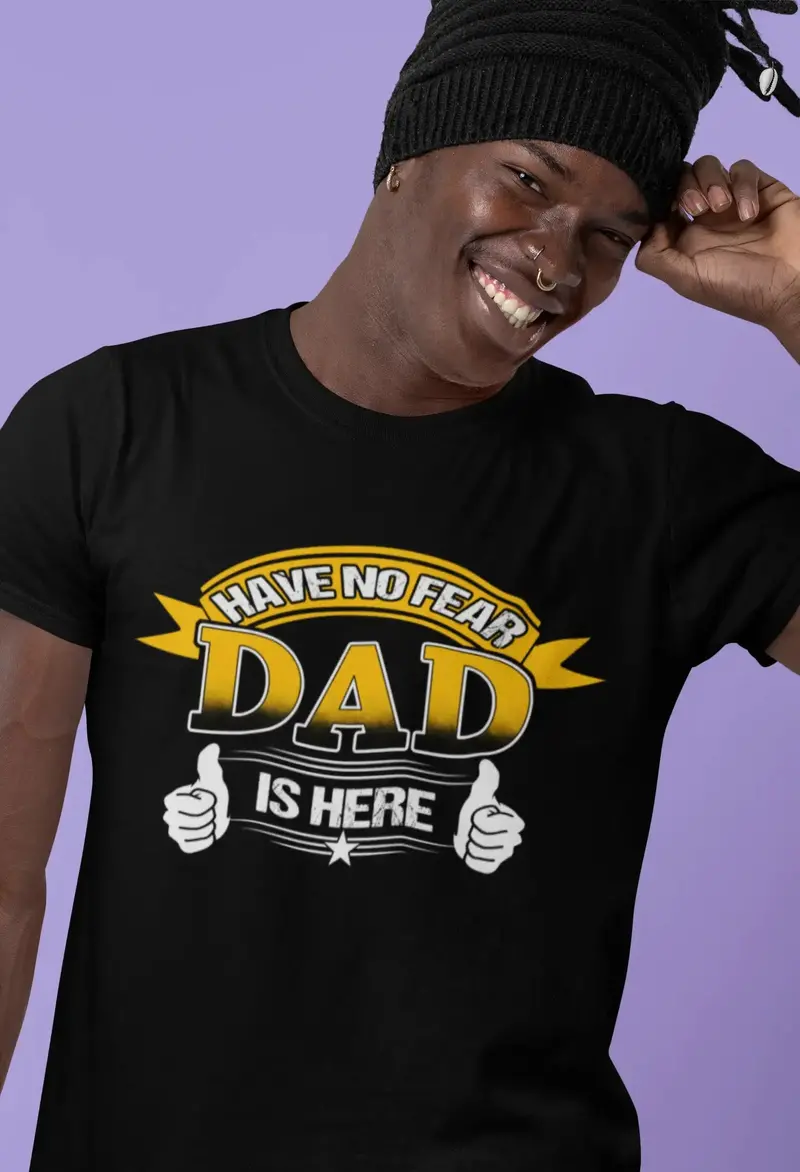 Ultrabasic Men's T-Shirt Have No Fear Dad Is Here - Funny Father Tee Shirt 1