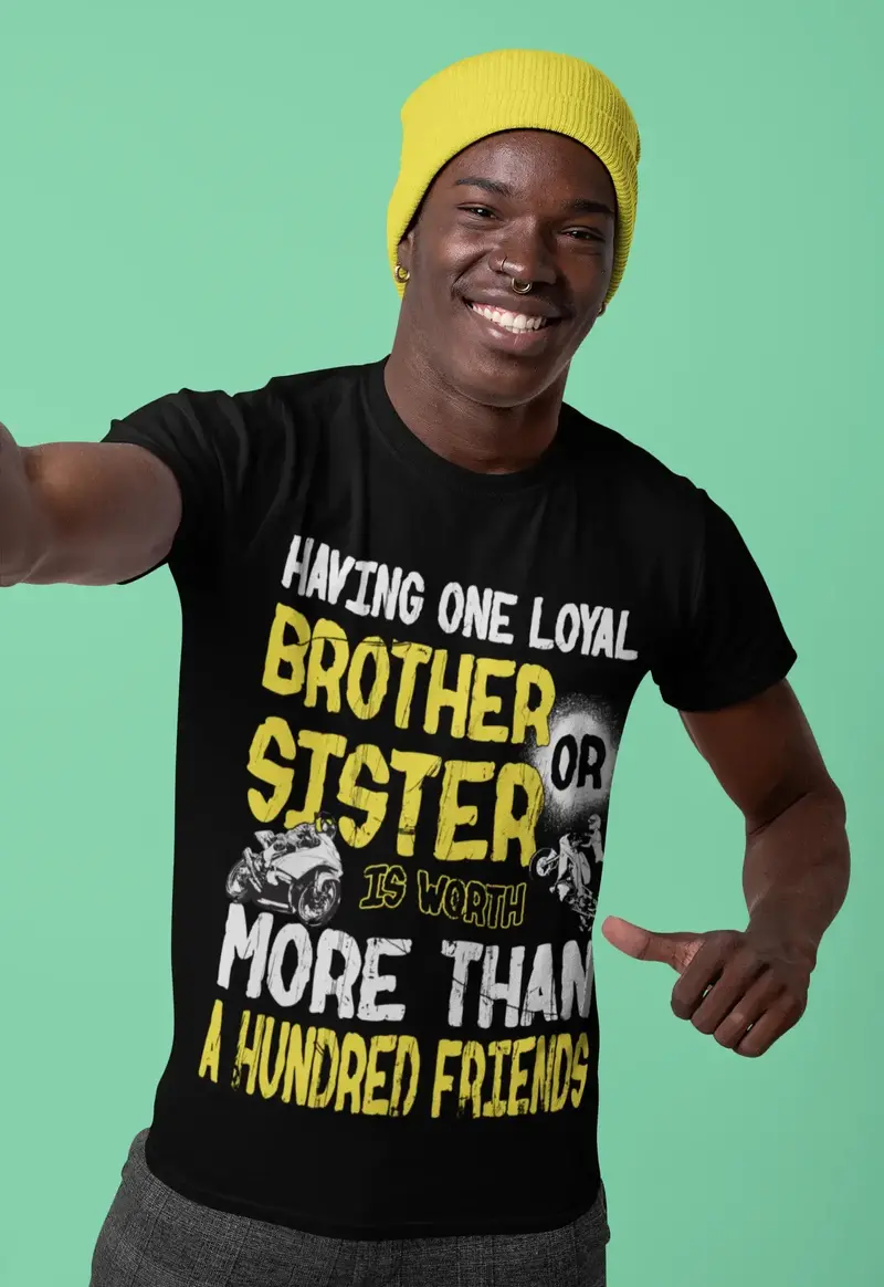 Ultrabasic Men's T-Shirt Having One Loyal Brother Or Sister Is Worth More Than 100 Friends - Biker Tee Shirt 1