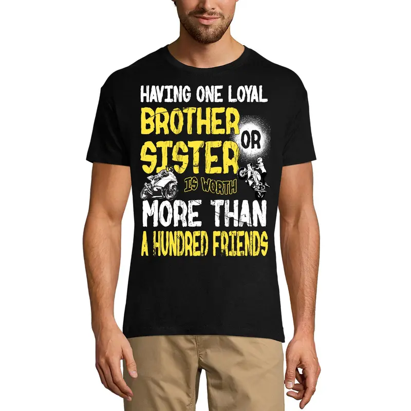 Ultrabasic Men's T-Shirt Having One Loyal Brother Or Sister Is Worth More Than 100 Friends - Biker Tee Shirt 2