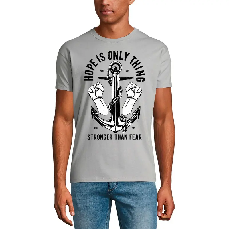 Ultrabasic Men's T-Shirt Hope Is Only Thing Stronger Than Fear - Anchor Tee Shirt 3