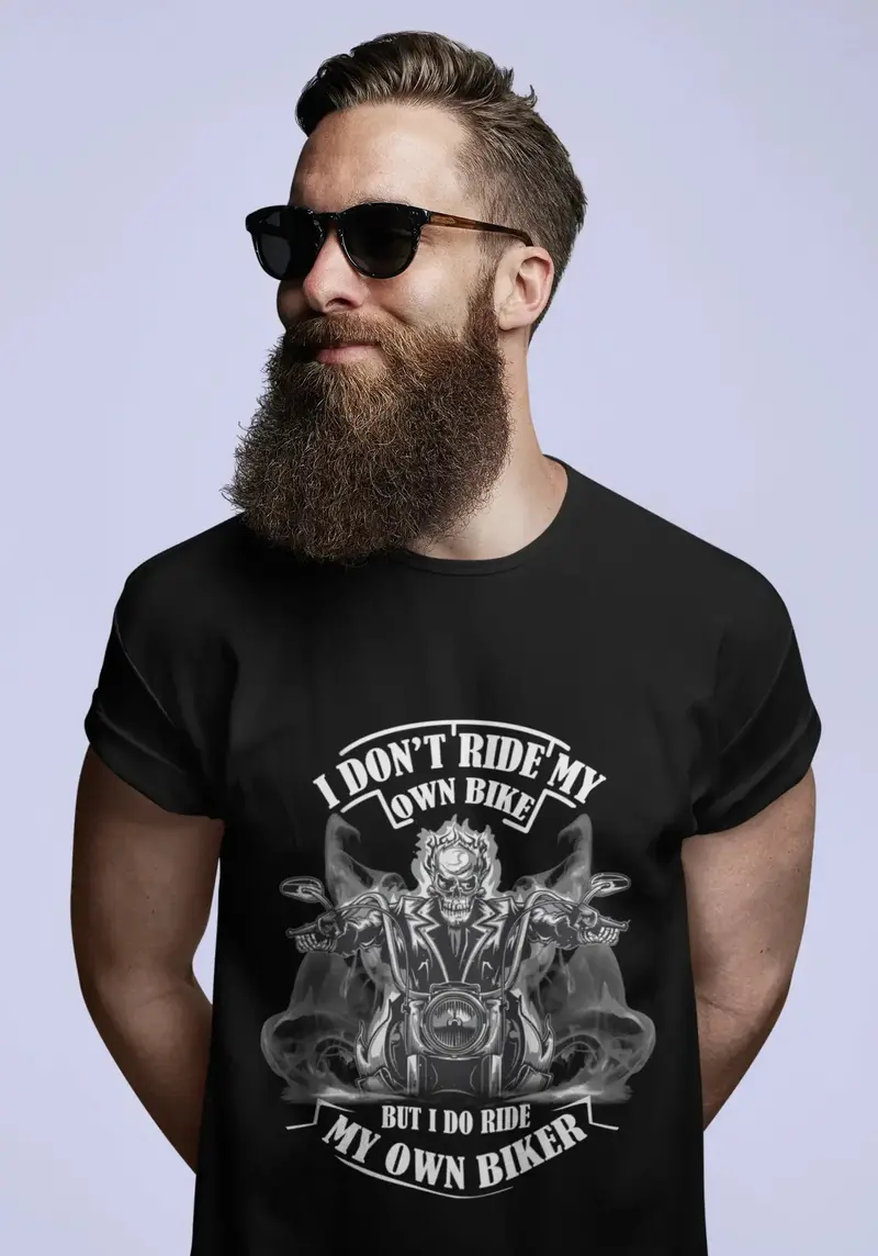 Ultrabasic Men's T-Shirt I Don't Ride My Own Bike But I Do Ride My Own Biker - Funny Biker Tee Shirt 1