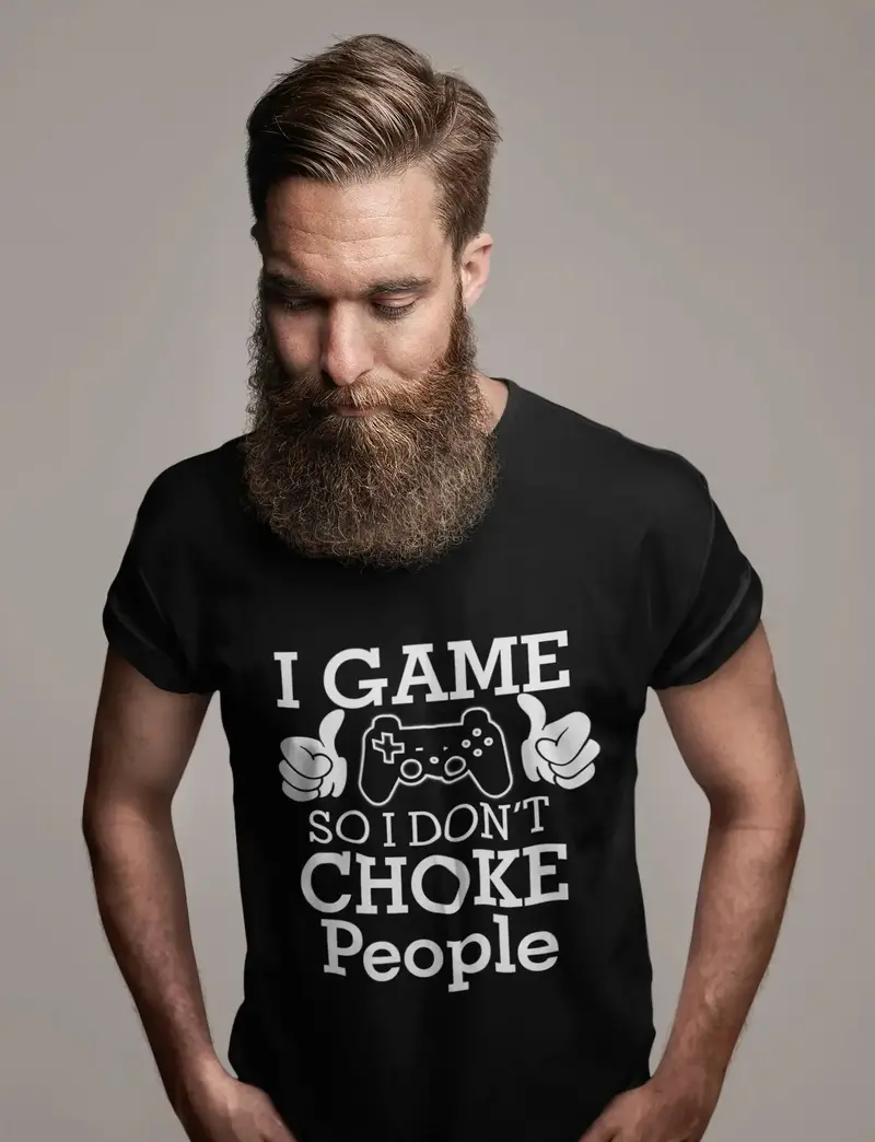 Ultrabasic Men's T-Shirt I Game So I Don't Choke People - Funny Graphic Apparel 1