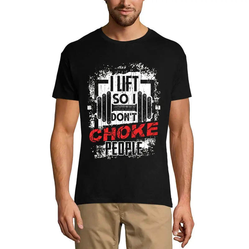 Ultrabasic Men's T-Shirt I Lift So I Don't Choke People - Motivational Funny Gym Shirt 1