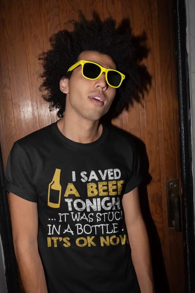 Ultrabasic Men's T-Shirt I Saved A Beer Tonight It Was Stuck In Bottle - Funny Saying Beer Lover Tee Shirt 1