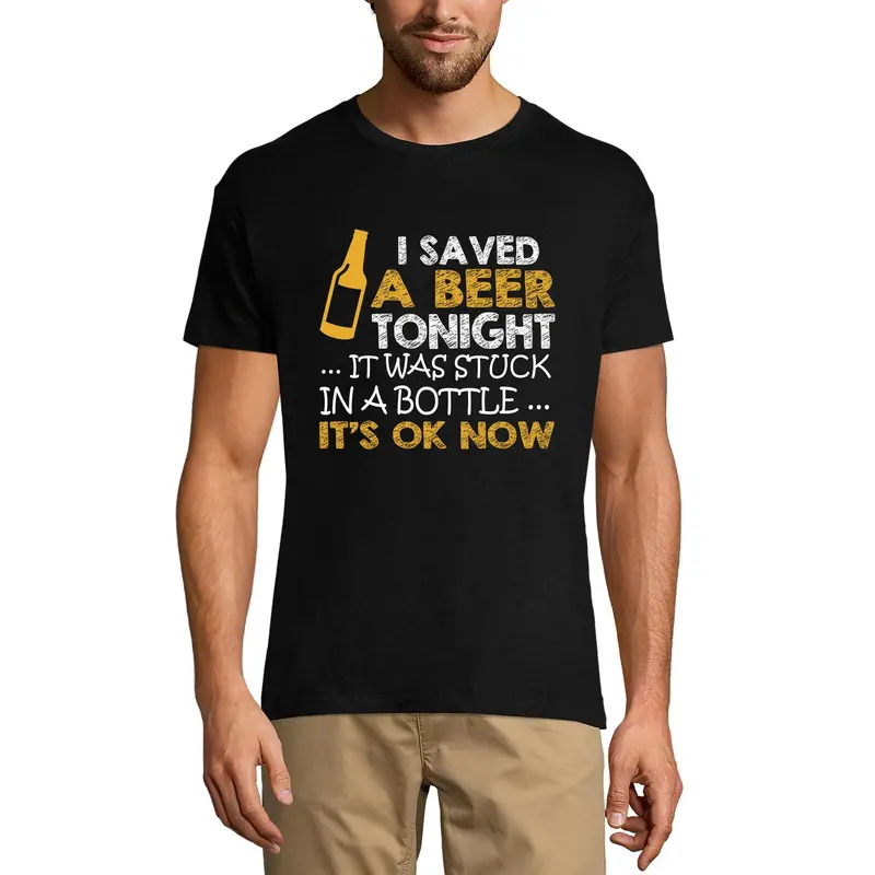 Ultrabasic Men's T-Shirt I Saved A Beer Tonight It Was Stuck In Bottle - Funny Saying Beer Lover Tee Shirt 2
