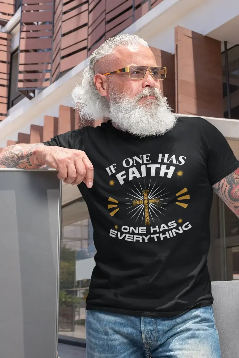 Ultrabasic Men's T-Shirt If One Has Faith One Has Everything - Religious Shirt 1