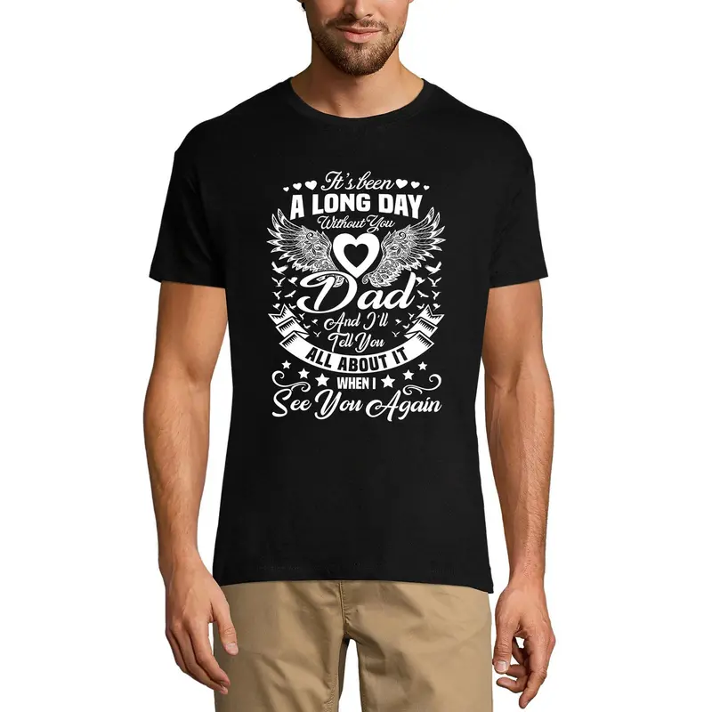 Ultrabasic Men's T-Shirt It's Been A Long Day Without You Dad - Daddy In Heaven 1
