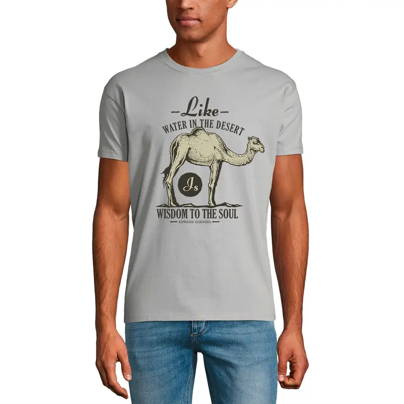 Ultrabasic Men's T-Shirt Like Water In The Desert Camel - Saying Quote Shirt For Men 1