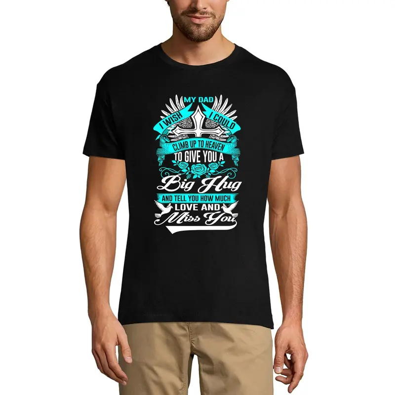 Ultrabasic Men's T-Shirt My Dad I Love And Miss You - Motivational Quote 1