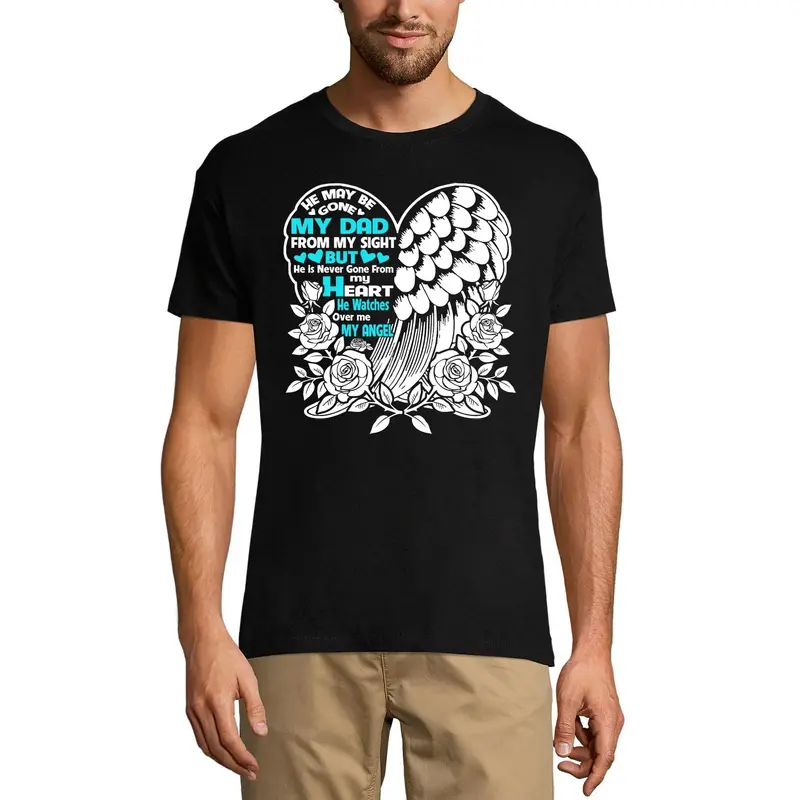 Ultrabasic Men's T-Shirt My Dad Is Never Gone From My Heart - Daddy In Heaven 1