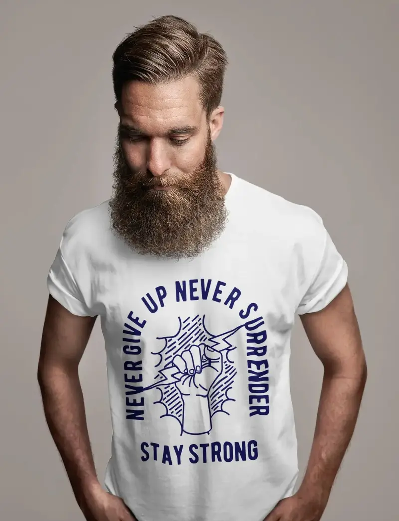 Ultrabasic Men's T-Shirt Never Give Up Never Surrender - Stay Strong Shirt 1