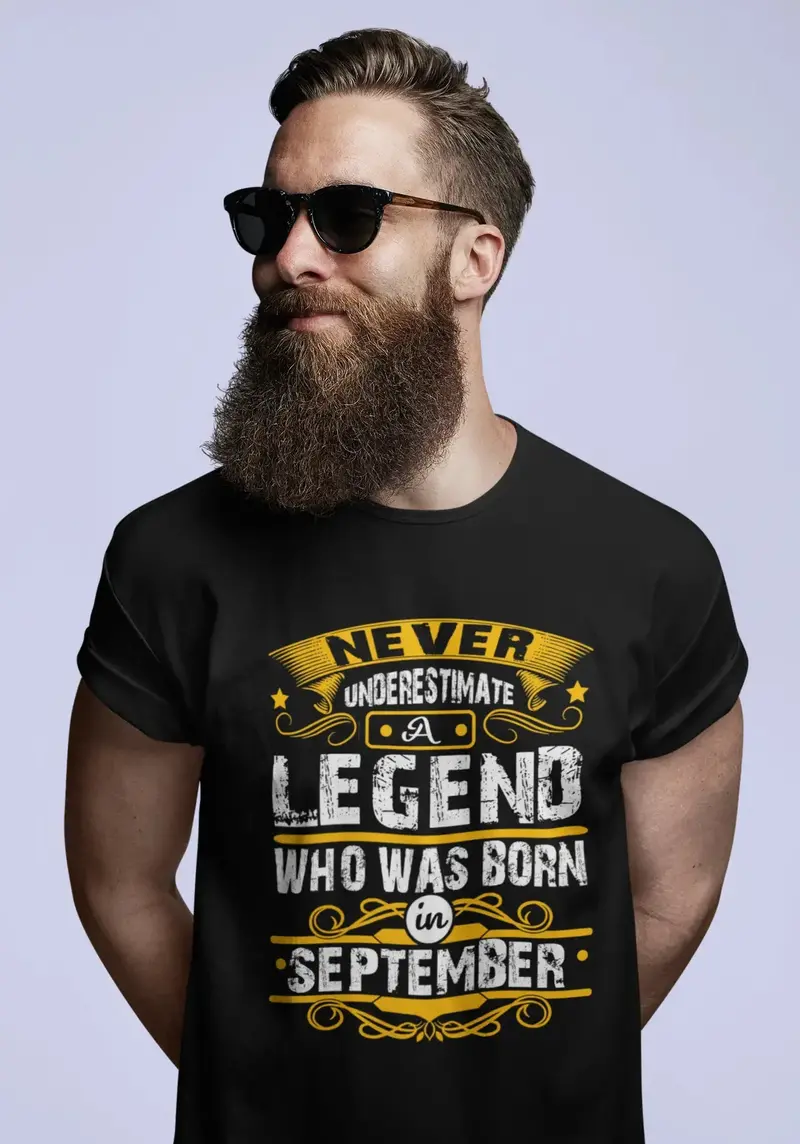 Ultrabasic Men's T-Shirt Never Underestimate A Legend Who Was Born In September - Birthday Gift Tee Shirt 1